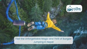 Feel the Unforgettable Magic and Thrill of Bungee Jumping in Nepal