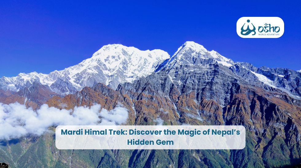 Mardi Himal Trek: Discover the Magic of Nepal’s Hidden Gem