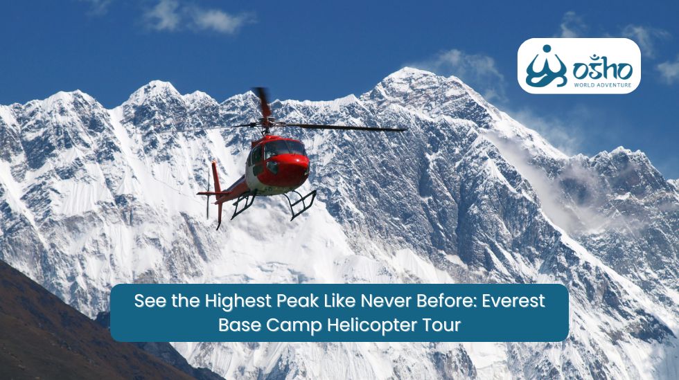 See the Highest Peak Like Never Before: Everest Base Camp Helicopter Tour